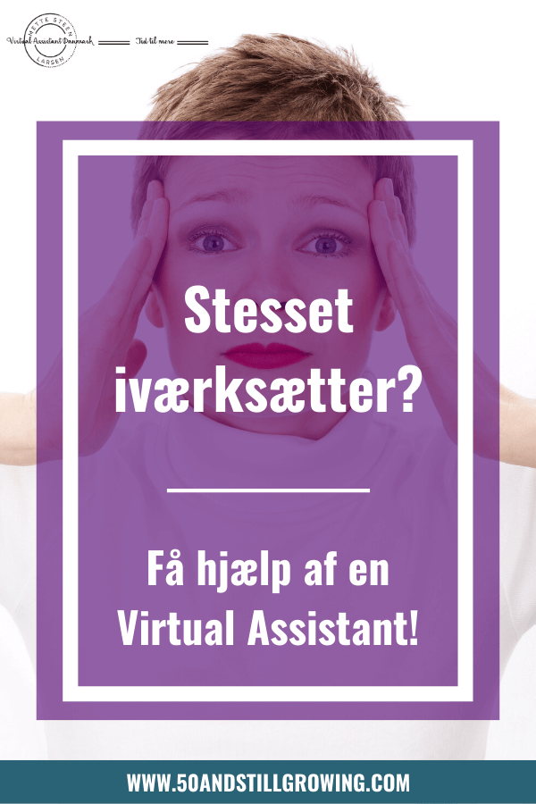 Stresset iværksætter - Få hjælp af en Virtual Assistant