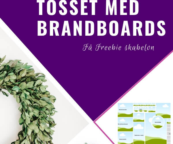 Opret din Brandboard med Canva - Freebie Skabelon indlagt - Bliv genkedt og gør din markedsføring nemmere