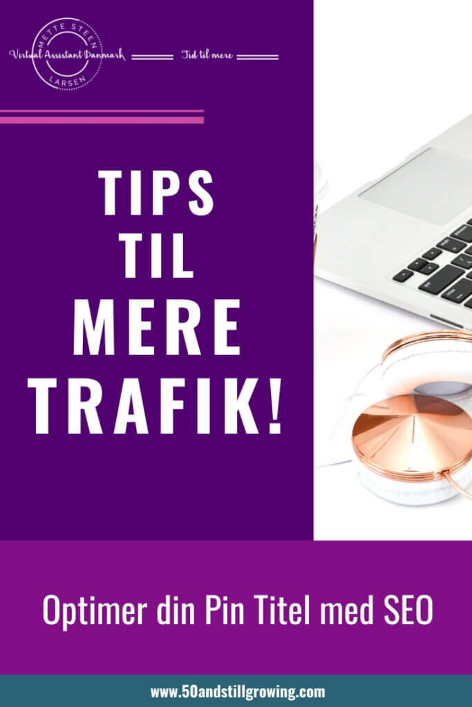 Tips til mere Trafik - Optimer din Pin Titel med SEO